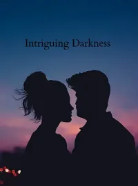 Intriguing Darkness
