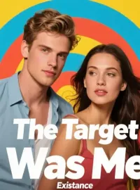 The Target Was Me