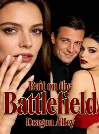 Bait on the Battlefield