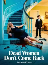 Dead Women Don't Come Back