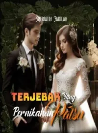 Terjebak Pernikahan Yang Palsu 