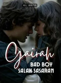 Gairah Bad Boy Salah Sasaran 