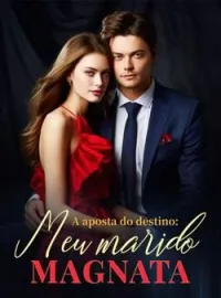 A aposta do destino: meu marido magnata