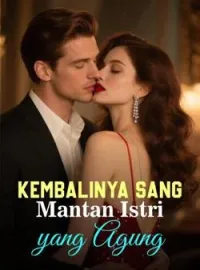 Kembalinya Sang Mantan Istri yang Agung