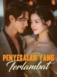 Penyesalan yang Terlambat