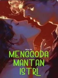 MENGGODA MANTAN ISTRI