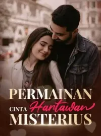 Permainan Cinta Hartawan Misterius