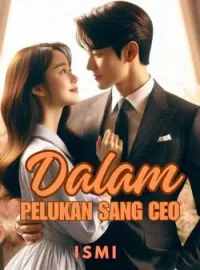 Dalam Pelukan (Sang ) CEO