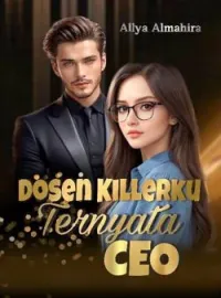 Dosen Killerku Ternyata CEO
