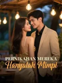 Pernikahan Mereka Hanyalah Mimpi