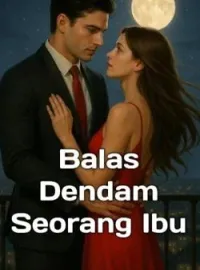 Balas Dendam Seorang Ibu