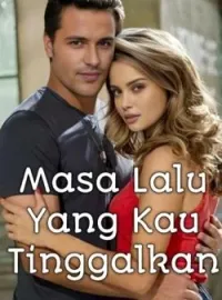 Masa Lalu Yang Kau Tinggalkan