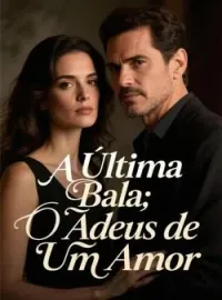 A Última Bala: O Adeus de Um Amor