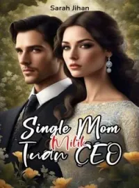 Single Mom Milik Tuan CEO