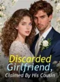 Discarded Girlfriend, Claimed By His Cousin cover
