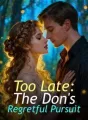 Too Late: The Don's Regretful Pursuit cover