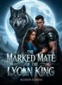 The Marked Mate of the Lycan King. cover