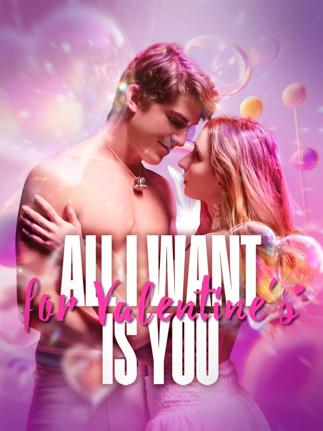 All I Want for Valentine's Is You