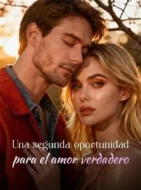 Una segunda oportunidad para el amor verdadero