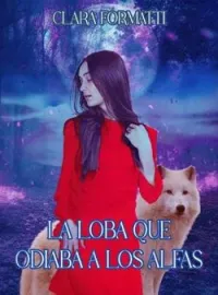 la loba que odiaba a los alfas