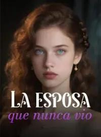 La esposa que nunca vio