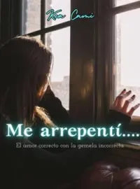 Me arrepentí....