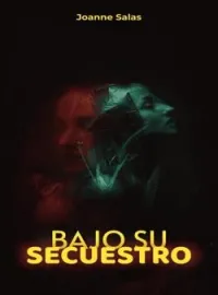 Bajo su secuestro