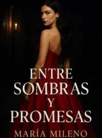 Entre Sombras y Promesas