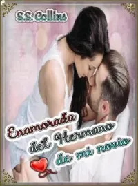 Enamorada Del Hermano de Mi Novio