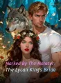 Marked By The Monster: The Lycan King's Bride cover