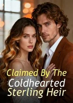 Claimed By The Coldhearted Sterling Heir