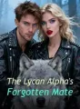 The Lycan Alpha's Forgotten Mate cover