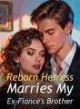 Reborn Heiress Marries My Ex-Fiancé's Brother cover