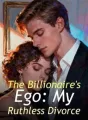 The Billionaire's Ego: My Ruthless Divorce cover