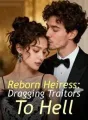 Reborn Heiress: Dragging Traitors To Hell cover