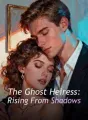 The Ghost Heiress: Rising From Shadows cover