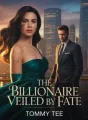 The Billionaire Veiled by Fate cover