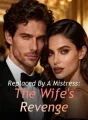 Replaced By A Mistress: The Wife's Revenge cover
