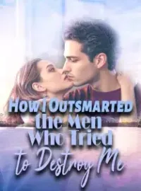 How I Outsmarted the Men Who Tried to Destroy Me