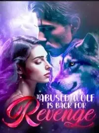 The Abused Wolf is Back for Revenge