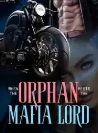 When The Orphan Meets The Mafia Lord