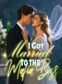 I Got Married to the Mafia Boss