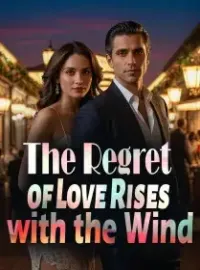 The Regret of Love Rises with the Wind
