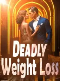 Deadly Weight Loss
