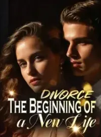Divorce: The Beginning of a New Life