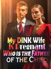 My DINK Wife is Pregnant: Who is the Father of the Child?