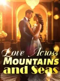 Love Across Mountains and Seas