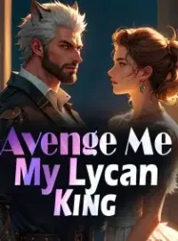 Avenge Me, My Lycan King