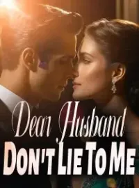 Dear Husband, Don't Lie To Me