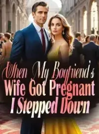 When My Boyfriend's Wife Got Pregnant, I Stepped Down